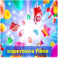 supernova filme